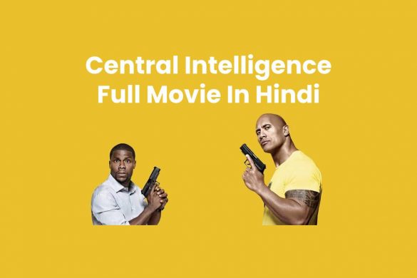 Central Intelligence Full Movie In Hindi
