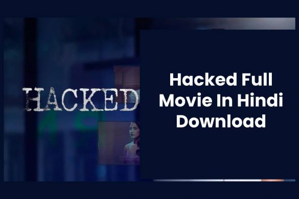 Hacked Full Movie In Hindi Download