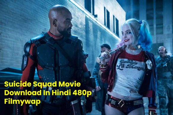 Suicide Squad Movie Download In Hindi 480p Filmywap