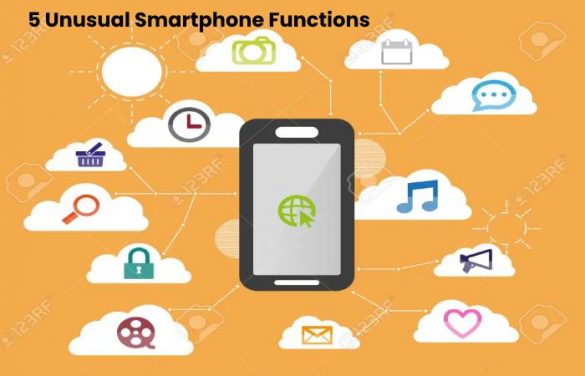5 Unusual Smartphone Functions