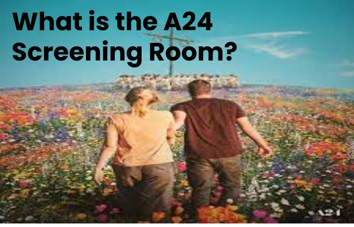 A24 Screening Room 