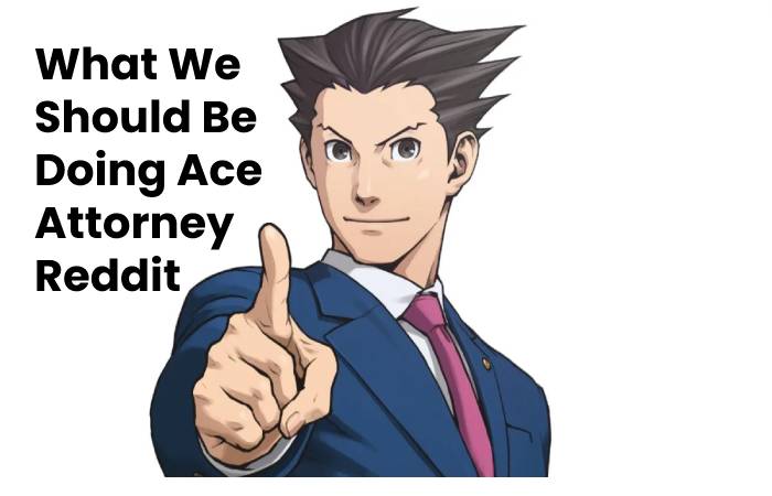 Ace Attorney Reddit 