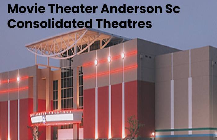 Movie Theater Anderson Sc