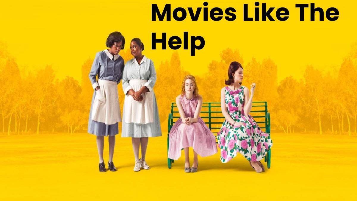 Movies Like The Help