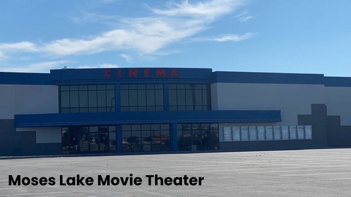 Moses Lake Movie Theater