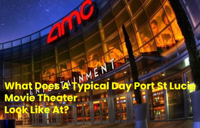 Port St Lucie Movie Theater 