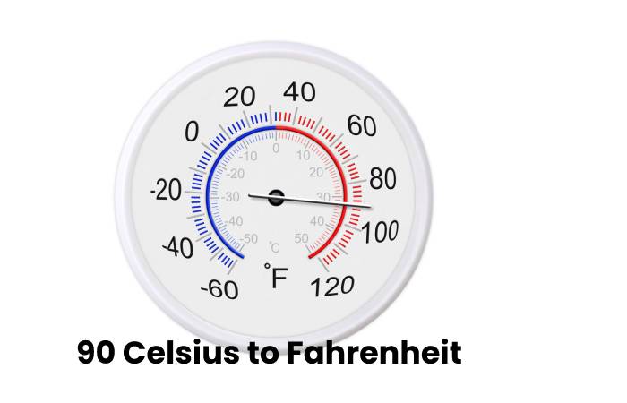 90 degrees c to f 