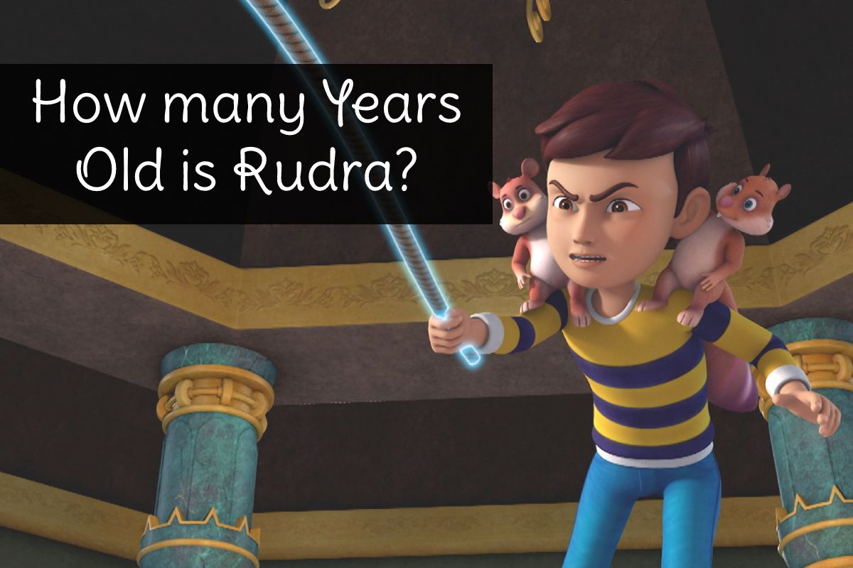 How many Years Old is Rudra?