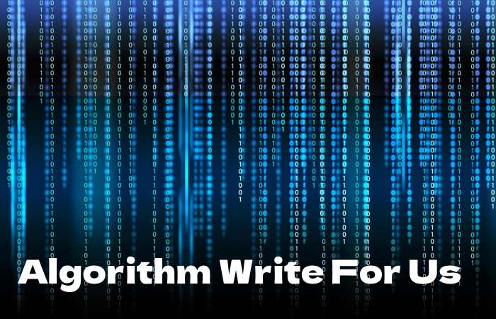 Algorithm Write For Us