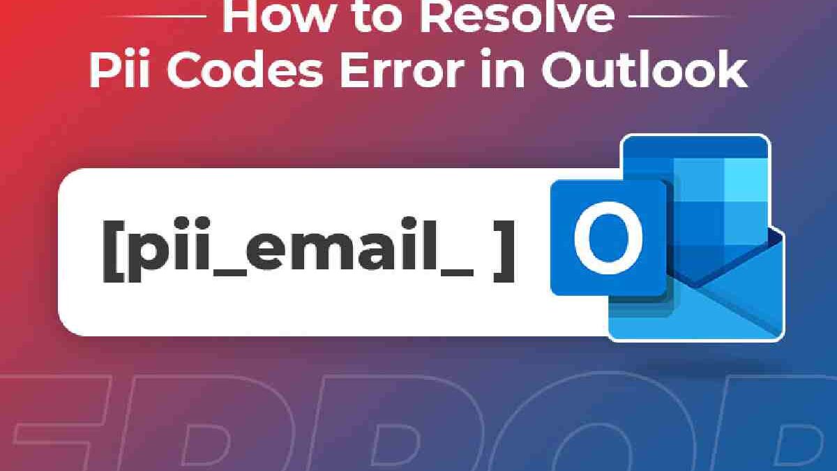 How to Fix [pii_email_bb8bf9e98ec7acd16ded] error code?