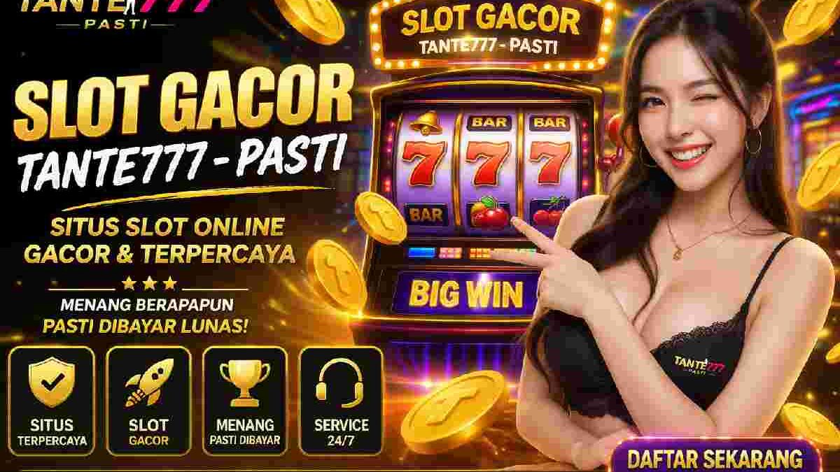 Slot Gacor Tante777-Pasti: Finding Consistent Wins Online – Indonesia