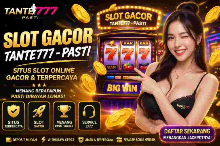 Slot Gacor Tante777-Pasti: Finding Consistent Wins Online – Indonesia