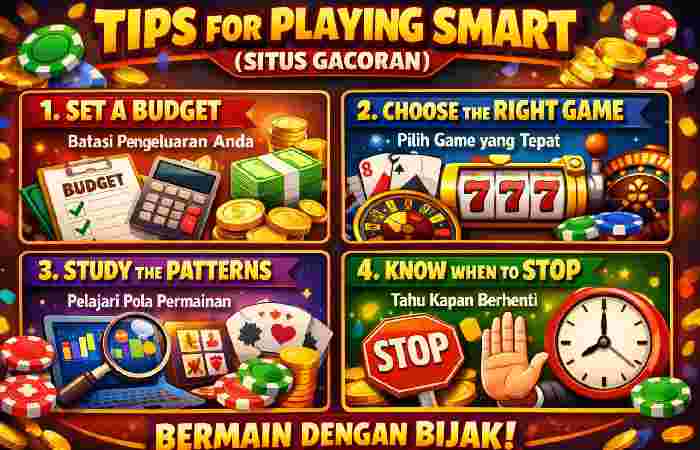 tips for playing smart (situs gacoran)
