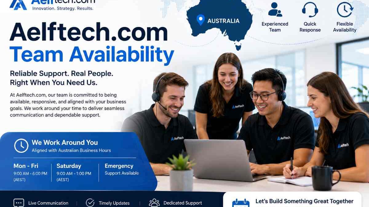 Aelftech com Team Availability – Australia | Reliable Business Support